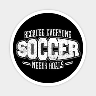 Soccer: Because Everyone Needs Goals Magnet